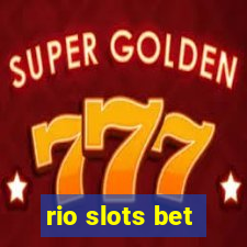 rio slots bet